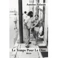 thumbnail image 2 of Le Temps Pour Le Dire: R Cits [French], 2 of 2