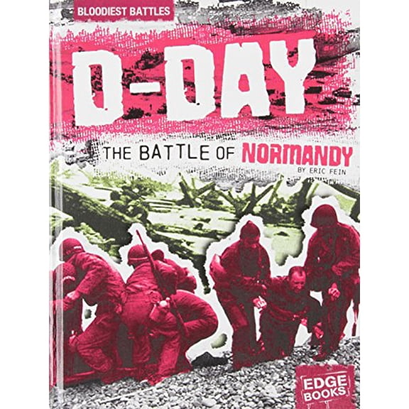 Pre-Owned D-Day: The Battle of Normandy, 9781429622998, 1429622997, Paperback,