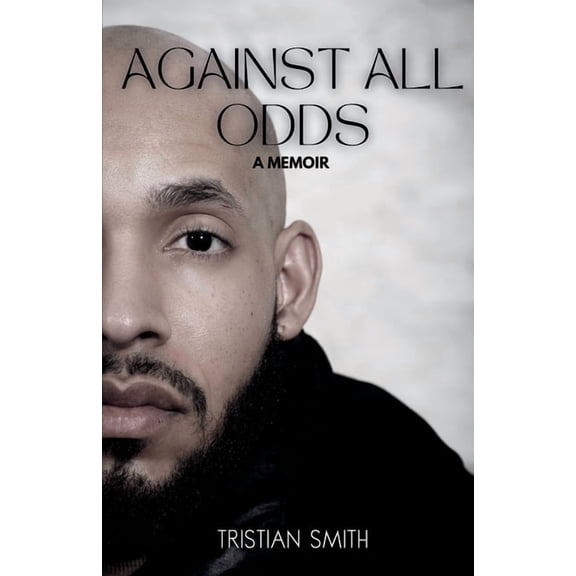 Against All Odds: A Memoir, (Paperback)