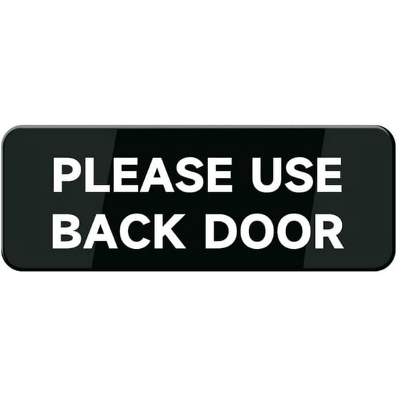 Please Use Back Door Sign For Business Self Adhesive Signs Industrial Warning Signs For Office Outdoor Indoor Supplies 10"X3" (Black And White)