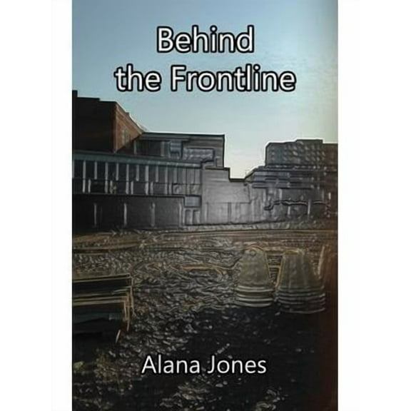 Behind the Frontline (Paperback)