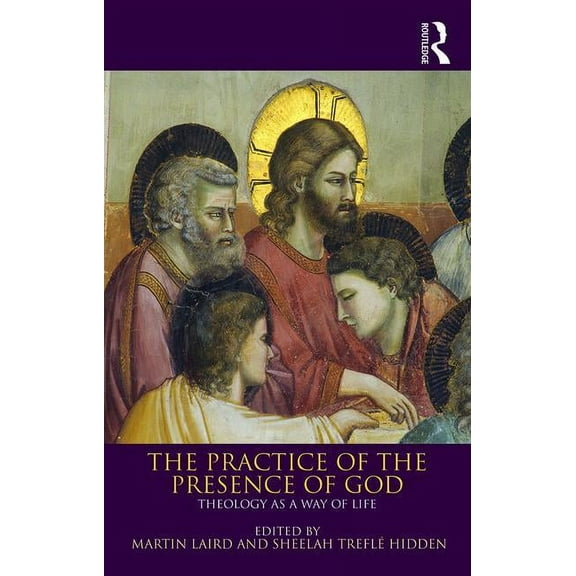 The Practice of the Presence of God: Theology as a Way of Life, (Paperback)