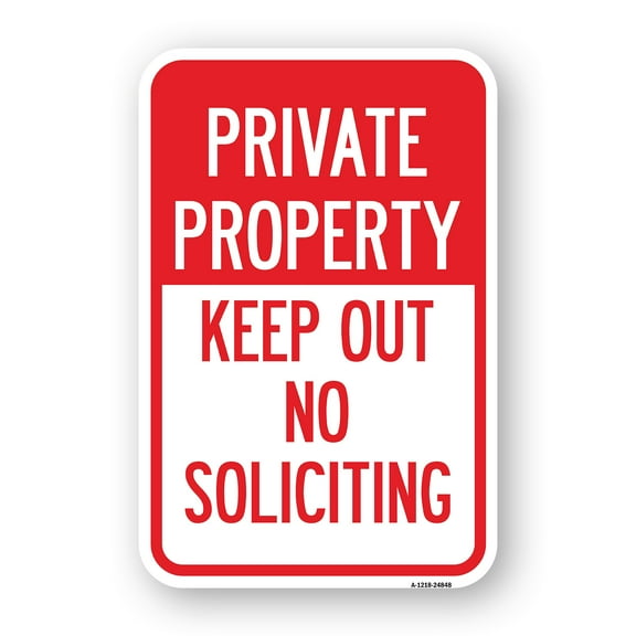 SignMission A-1824-24848 18 x 24 in. Aluminum Sign - Private Property Keep Out No Soliciting Sign