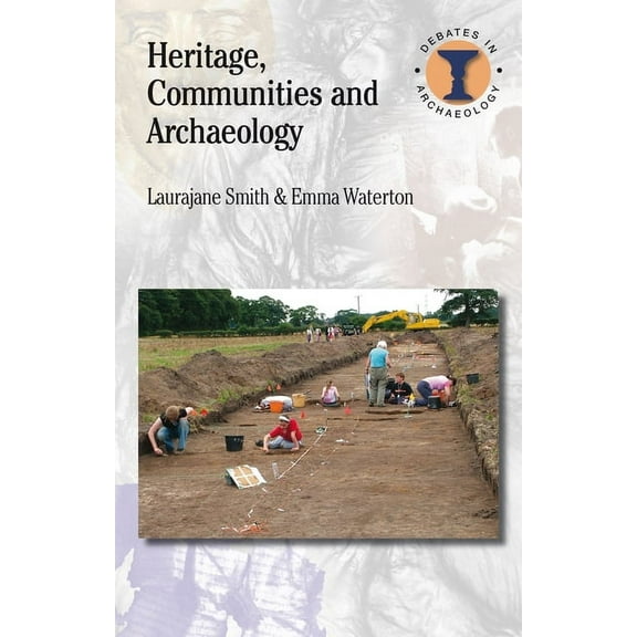 Debates in Archaeology Heritage, Communities and Archaeology, (Paperback)