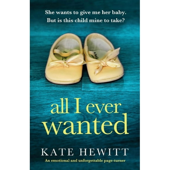 Powerful Emotional Novels about Impossib All I Ever Wanted: An emotional and unforgettable page-turner, (Paperback)