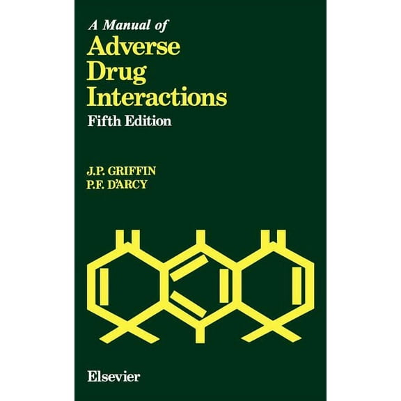 A Manual of Adverse Drug Interactions, (Hardcover)