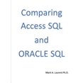 thumbnail image 1 of Pre-Owned Comparing Access SQL and ORACLE SQL (Paperback), 1 of 1