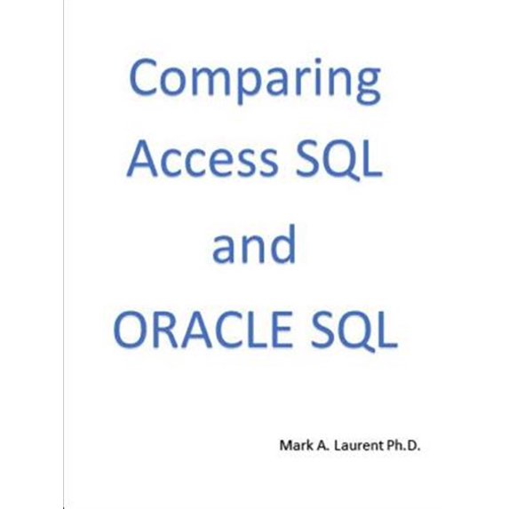 Pre-Owned Comparing Access SQL and ORACLE SQL (Paperback)