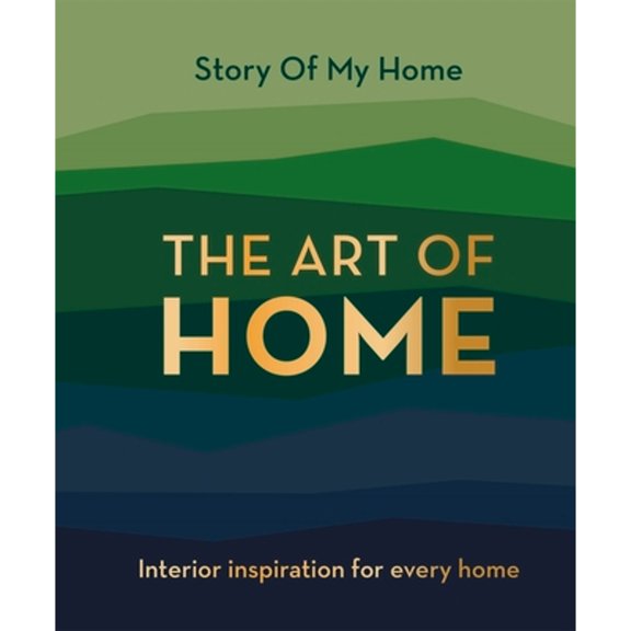 Pre-Owned The Art of Home: Interior Inspiration for Every Home (Hardcover) 1800780931 9781800780934