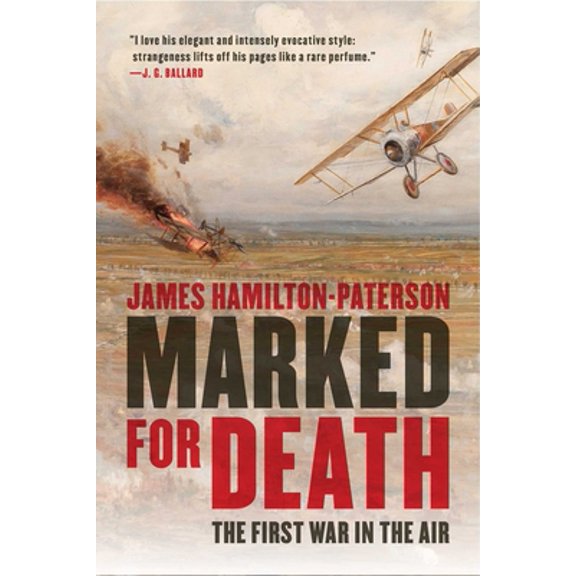 Pre-Owned Marked for Death: The First War in the Air (Paperback) 1681775069 9781681775067