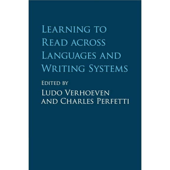 Learning to Read across Languages and Writing Systems, (Paperback)