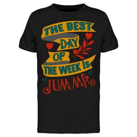 The Best Day Of The Week Tee Men's -Image by