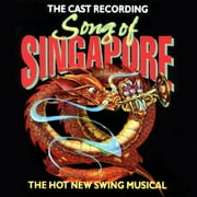 Song Of Singapore: The Hot New Swing Musical (1992 Original Cast members)