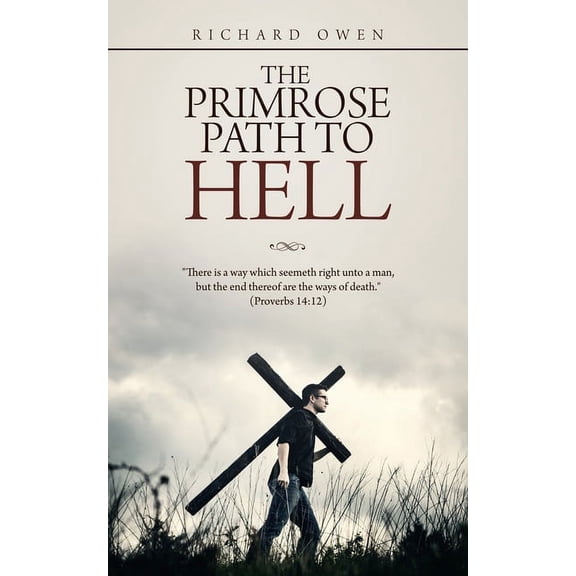Primrose Path to Hell