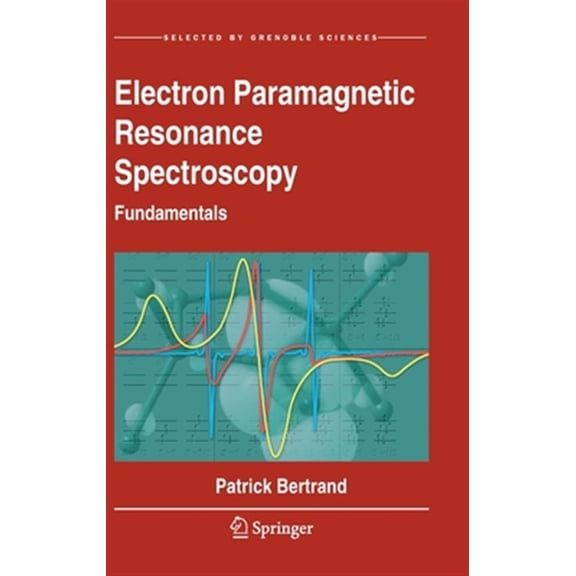 Pre-Owned Electron Paramagnetic Resonance Spectroscopy: Fundamentals (Hardcover)