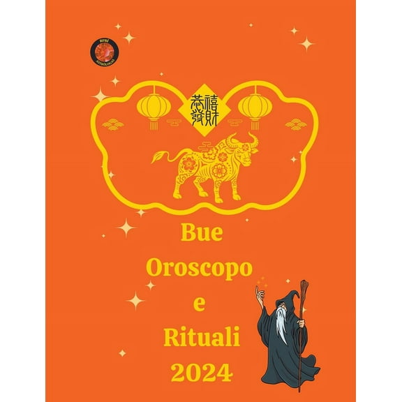 Bue Oroscopo e Rituali 2024, (Paperback)