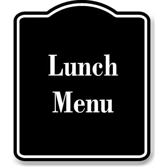 Lunch Menu BLACK Aluminum Composite Sign 8.5''x10''