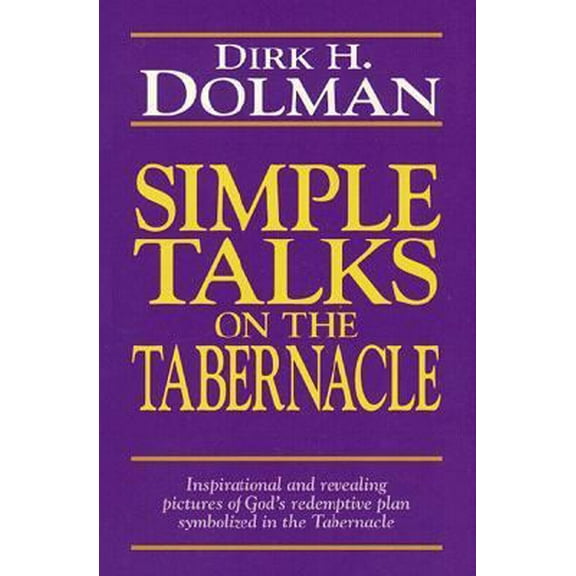 Pre-Owned Simple Talks on the Tabernacle (Paperback) by Dirk H Dolman