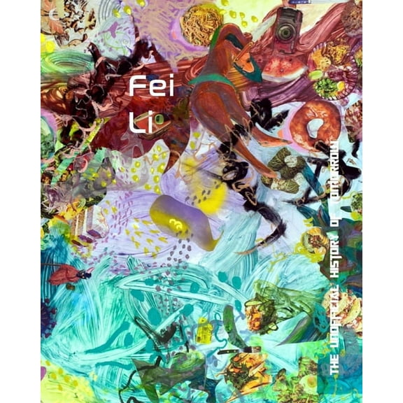 FEI LIThe Unofficial History Of Tomorrow, (Paperback)