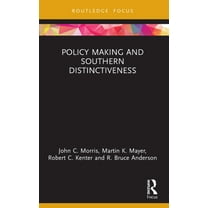 Routledge Research in Public Administrat Policy Making and Southern Distinctiveness, (Paperback)