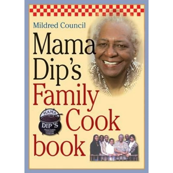 Pre-Owned Mama Dip's Family Cookbook (Paperback) 080785655X 9780807856550