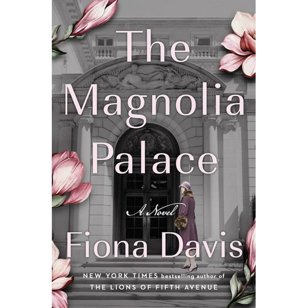 The Magnolia Palace Fiona Davis