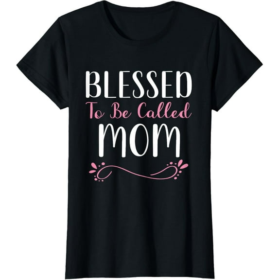 Blessed To Be Called Mom Cute Cool T-ShirtMen and women, Black T-shirt, size: Extra large S-4XL