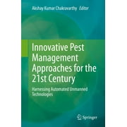 Innovative Pest Management Approaches for the 21st Century: Harnessing Automated Unmanned Technologies (Hardcover)