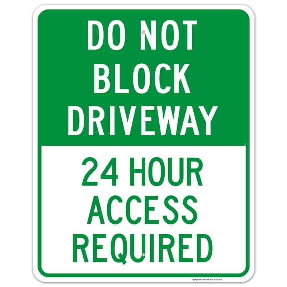 Do Not Block Driveway 24 Hour Access Required Sign, 24x30 Aluminum
