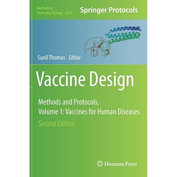 Methods in Molecular Biology Vaccine Design: Methods and Protocols, Volume 1. Vaccines for Human Diseases, Book 2410, (Hardcover)