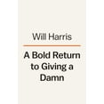 thumbnail image 2 of A Bold Return to Giving a Damn: One Farm, Six Generations, and the Future of Food, (Hardcover), 2 of 2