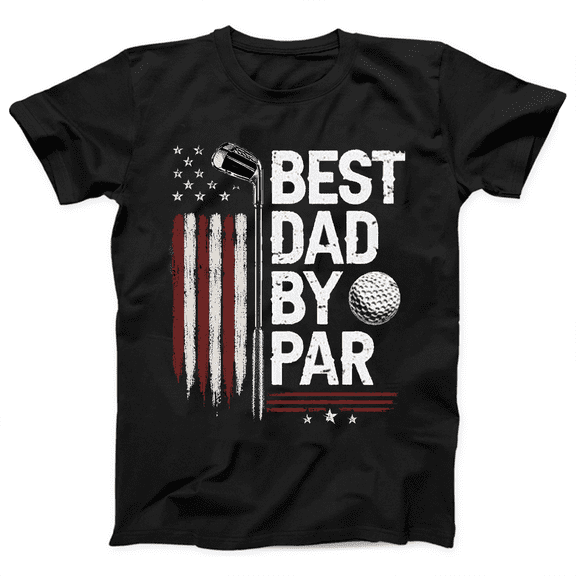 God Merch Best Dad By Par Golf T-Shirt, Funny Golf Dad Shirt, Patriotic USA Golf Tee for Fathers Day, Gift for Dad Grandpa Golfer