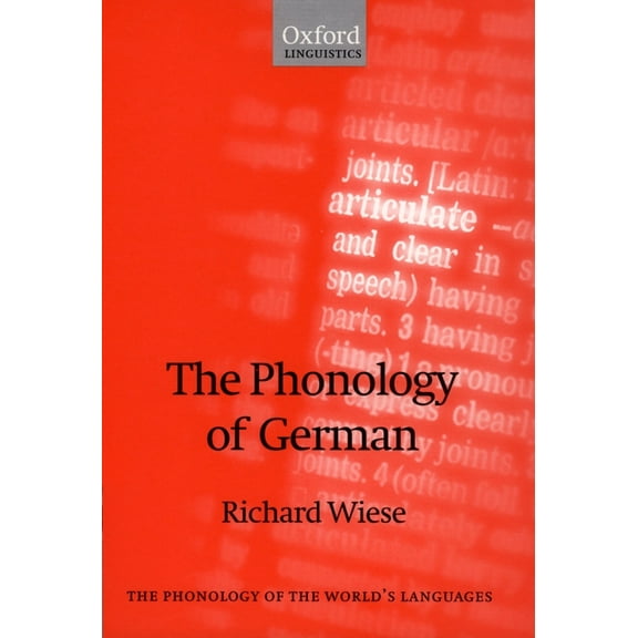 The ^Aphonology of the World's Languages The Phonology of German, (Paperback)