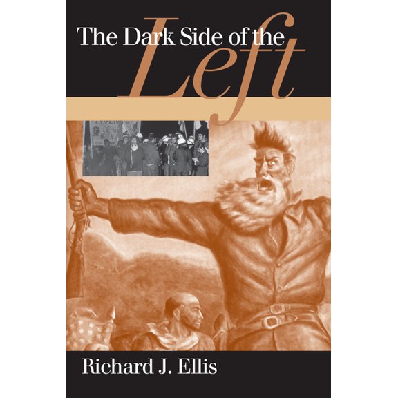 American Political Thought Dark Side of the Left: Illiberal Egalitarianism in America, (Paperback)