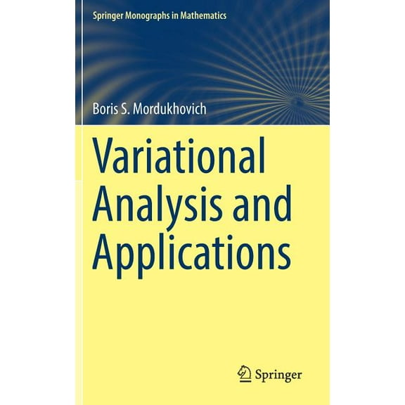 Springer Monographs in Mathematics Variational Analysis and Applications, (Hardcover)