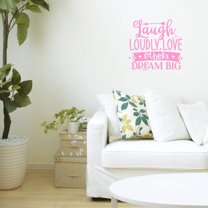 VWAQ Laugh Loudly, Love Others, Dream Big Inspirational Wall Decal Motivational Quote Sticker