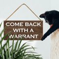 thumbnail image 3 of Funny Welcome Sign for Front Door Porch, Home Office Welcome Hello Sign Decor for Wall Decorations, Housewarming Gifts for New House Home Women Men, Come Back with a Warrant, 3 of 10