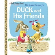 KATHRYN JACKSON; BYRON JACKSON; RICHARD SCARRY Duck and His Friends (Little Golden Book) - Jackson, Kathryn