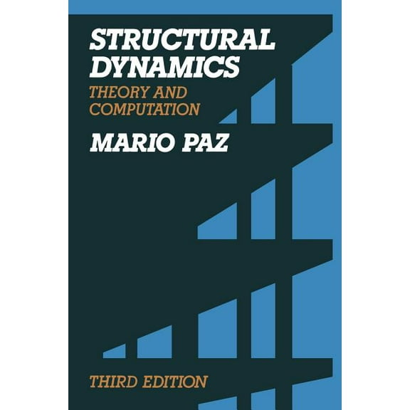 Structural Dynamics: Theory and Computation, (Paperback)