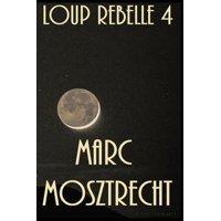 Loup Rebelle 4 - eBook