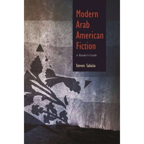 Arab American Writing Modern Arab American Fiction: A Reader's Guide, (Paperback)