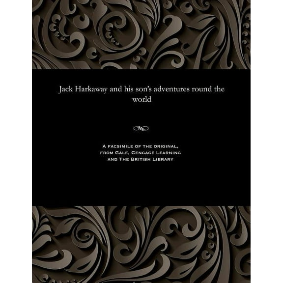 Jack Harkaway and His Son's Adventures Round the World (Paperback)