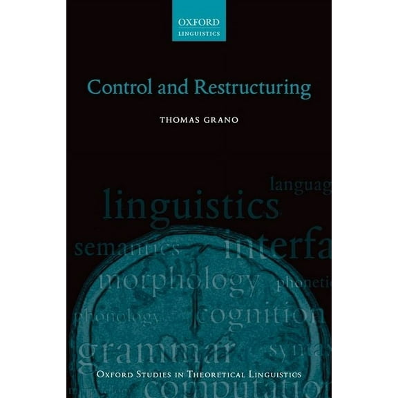 Oxford Studies in Theoretical Linguistic Control and Restructuring, (Hardcover)