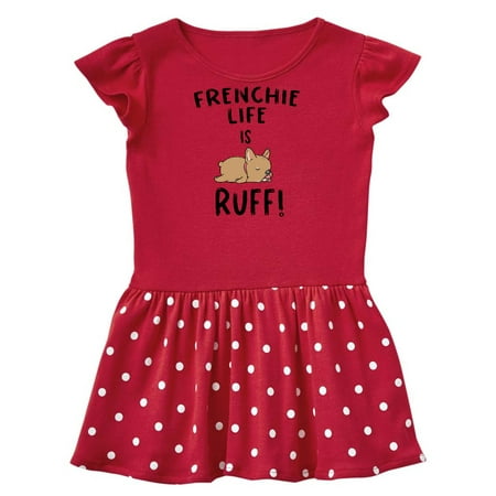 

Inktastic Frenchie Life is Ruff! Blonde Gift Toddler Girl Dress