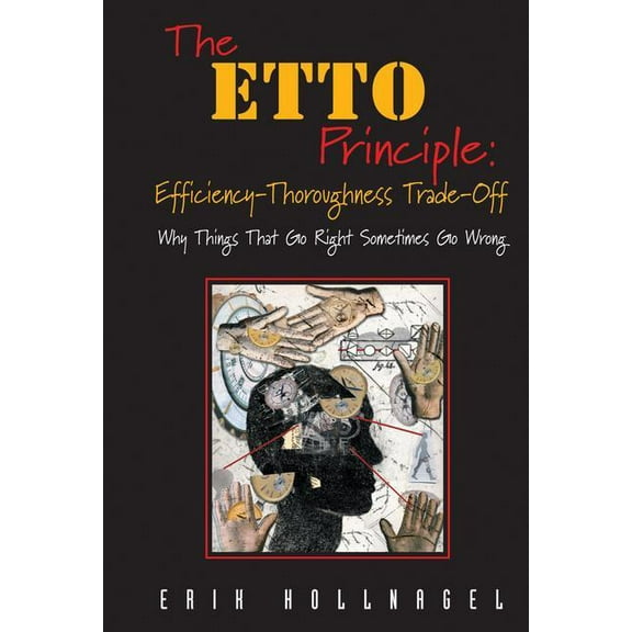 The ETTO Principle, (Hardcover)