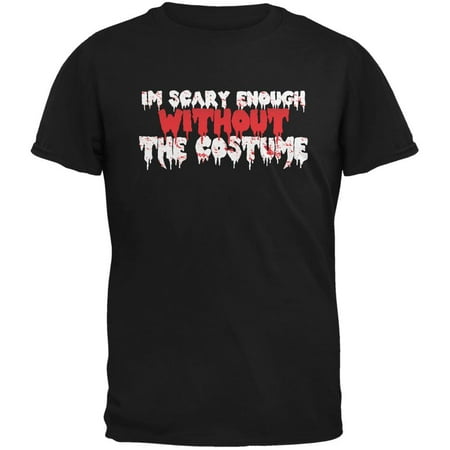 Halloween I'm Scary Enough Without The Costume Black Youth T-Shirt - Youth Large