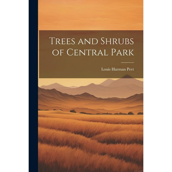 Trees and Shrubs of Central Park (Paperback)