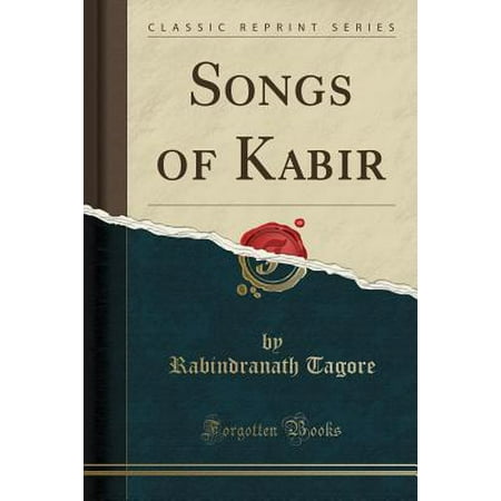 Songs Of Kabir Classic Reprint - 