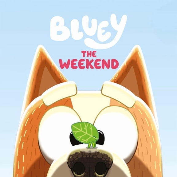 Bluey Bluey: The Weekend, (Paperback)