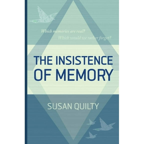 The Insistence of Memory, (Paperback)